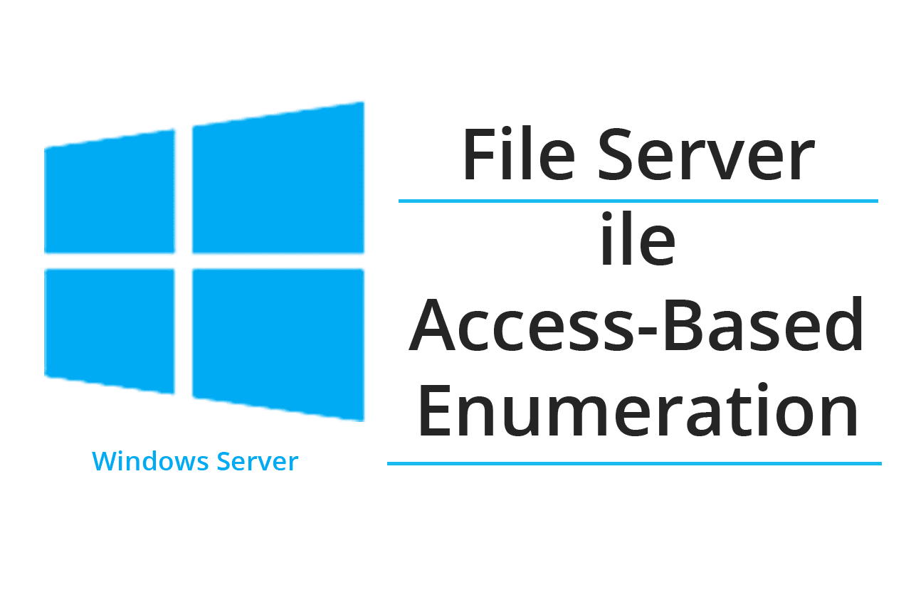 File Server Access-Based Enumeration